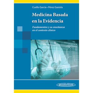 Portada del libro MEDICINA BASADA EN LA EVIDENCIA Autor CUELLO GARCIA, CARLOS ALBERTO Y PEREZ GAXIOLA, GIORDANO