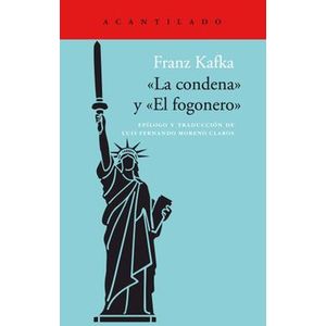 Portada del libro LA CONDENA Y EL FOGONERO Autor KAFKA, FRANZ