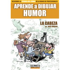Portada del libro APRENDE A DIBUJAR HUMOR Autor ORCAJO, JOSE