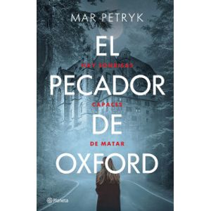 Portada del libro EL PECADOR DE OXFORD Autor PETRYK, MAR