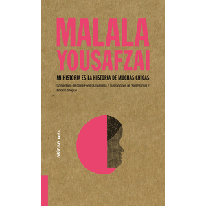 Portada del libro MI HISTORIA ES LA HISTORIA DE MUCHAS CHICAS Autor YOUSAFZAI, MALALA