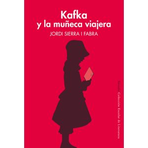 Portada del libro KAFKA Y LA MUÑECA VIAJERA Autor SIERRA I FABRA, JORDI