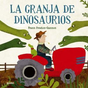 Portada del libro LA GRANJA DE DINOSAURIOS Autor PRESTON GANNON, FRANN