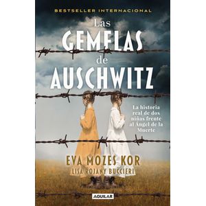 Portada del libro LAS GEMELAS DE AUSCHWITZ Autor MOZES KOR, EVA