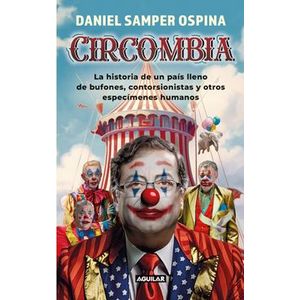Portada del libro CIRCOMBIA Autor SAMPER OSPINA, DANIEL