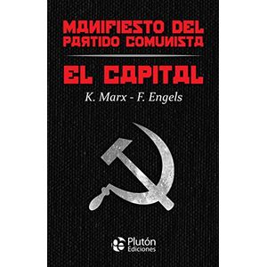 Portada del libro MANIFIESTO DEL PARTIDO COMUNISTA EL CAPITAL Autor MARX, K Y OTRO