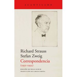 Portada del libro CORRESPONDENCIA 1931 1935 Autor STRAUSS, RICHARD Y ZWEIG, STEFAN