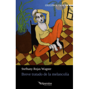 Portada del libro BREVE TRATADO DE LA MELANCOLIA Autor ROJAS WAGNER, STEFHANY