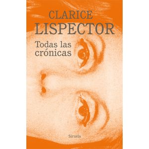 Portada del libro TODAS LAS CRONICAS Autor LISPECTOR, CLARICE