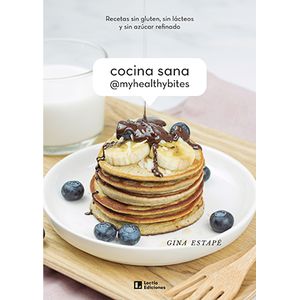 Portada del libro COCINA SANA @MYHEALTHTBITES Autor ESTAPE, GINA