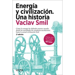 ENERGIA Y CIVILIZACION UNA HISTORIA