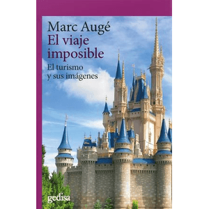Portada del libro EL VIAJE IMPOSIBLE Autor AUGE, MARC