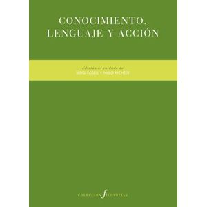 Portada del libro CONOCIMIENTO LENGUAJE Y ACCION Autor ROSELL, SERGI Y RYCHTER, PABLO