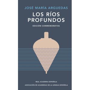 Portada del libro LOS RIOS PROFUNDOS Autor ARGUEDAS, JOSE MARIA
