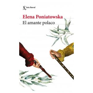 Portada del libro EL AMANTE POLACO Autor PONIATOWSKA, ELENA