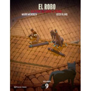 Portada del libro EL ROBO VOLUMEN 9 Autor MENDOZA, MARIO Y OLANO, KECO