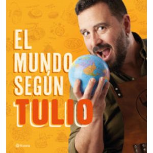 Portada del libro EL MUNDO SEGUN  TULIO Autor ZULOAGA, TULIO