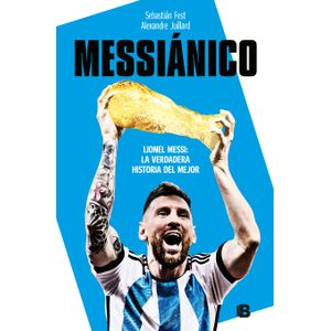 Portada del libro MESSIANICO Autor FEST, SEBASTIAN Y JUILLARD, ALEXANDRE