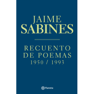 Portada del libro RECUENTO DE POEMAS 1950 1993 Autor SABINES, JAIME