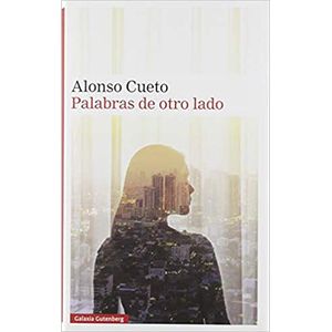 Portada del libro PALABRAS DE OTRO LADO Autor CUETO, ALONSO