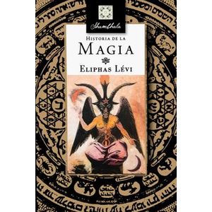 Portada del libro HISTORIA DE LA MAGIA Autor LEVI, ELIPHAS