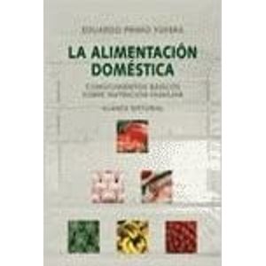 Portada del libro LA ALIMENTACION DOMESTICA Autor PRIMO YUFERA, EDUARDO