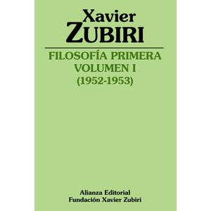 Portada del libro FILOSOFIA PRIMERA 1952 1953 Autor ZUBIRI, XAVIER