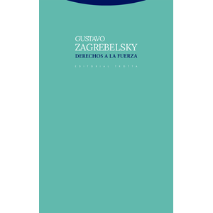 Portada del libro DERECHOS A LA FUERZA Autor ZAGREBELSKY, GUSTAVO