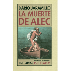 Portada del libro LA MUERTE DE ALEC Autor JARAMILLO, DARIO