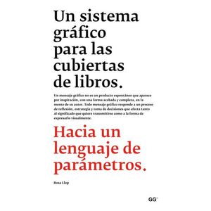 Portada del libro UN SISTEMA GRAFICO PARA LAS CUBIERTAS DE LIBROS Autor LLOP, ROSA
