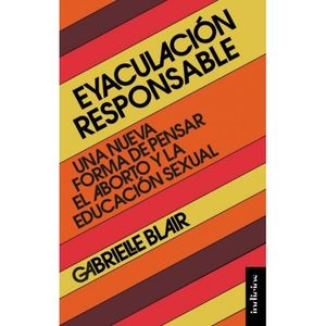Portada del libro EYACULACION RESPONSABLE Autor BLAIR, GABRIELLE