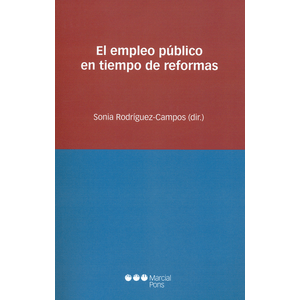 Portada del libro EMPLEO PUBLICO EN TIEMPO DE REFORMAS, EL Autor RODRIGUEZ CAMPOS, SONIA