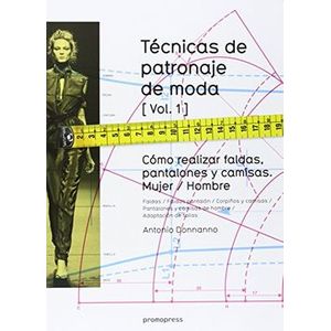 TECNICAS DE PATRONAJE DE MODA VOLUMEN 1