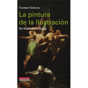 Portada del libro LA PINTURA DE LA ILUSTRACION Autor TODOROV, TZVETAN