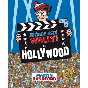 Portada del libro DONDE ESTA WALLY EN HOLLYWOOD Autor HANDFORD, MARTIN