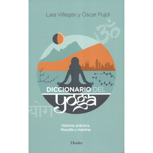 Portada del libro DICCIONARIO DEL YOGA Autor VILLEGAS, LAIA Y OTRO