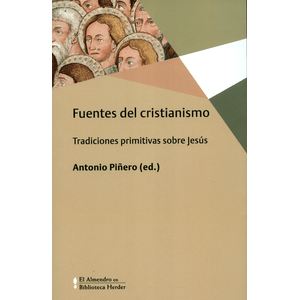 Portada del libro FUENTES DEL CRISTIANISMO Autor PIÑERO, ANTONIO