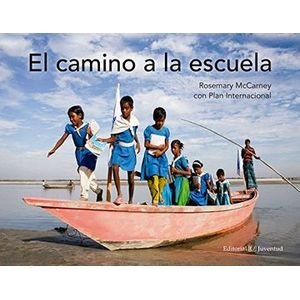 Portada del libro EL CAMINO A LA ESCUELA Autor MCCARNEY, ROSEMARY