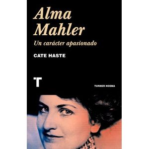 Portada del libro ALMA MAHLER Autor HASTE, CATE