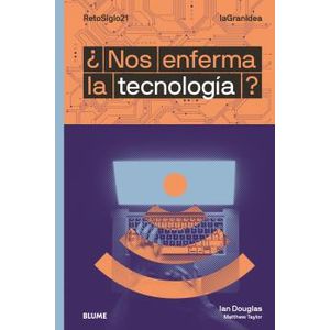 Portada del libro NOS ENFERMA LA TECNOLOGIA Autor DOUGLAS, IAN