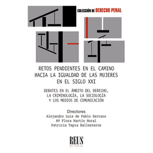 Portada del libro RETOS PENDIENTES EN EL CAMINO HACIA LA IGUALDAD DE LAS MUJERES EN EL SIGLO XXI Autor PABLO SERRANO, ALEJANDRO LUIS DE Y OTRAS