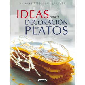 Portada del libro IDEAS PARA LA DECORACION DE PLATOS Autor GODMET, MICHEL Y OTRO