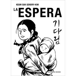 Portada del libro LA ESPERA Autor GENDRY KIM, KEUM SUK