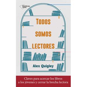Portada del libro TODOS SOMOS LECTORES Autor QUIGLEY, ALEX