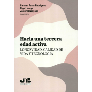 Portada del libro HACIA UNA TERCERA EDAD ACTIVA Autor PARRA RODRIGUEZ Y OTROS DIRECTORES