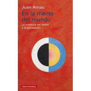 Portada del libro EN LA MENTE DEL MUNDO Autor ARNAU, JUAN