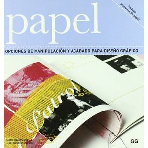 Portada del libro PAPEL OPCIONES DE MANIPULACION Y ACABADO PARA DISEÑO GRAFICO Autor HAMPSHIRE, MARK Y OTRO