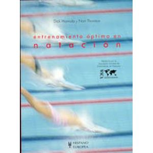 Portada del libro ENTRENAMIENTO OPTIMO EN NATACION Autor HANNULA , DICK Y OTRO