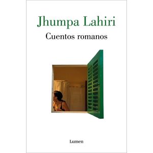 Portada del libro CUENTOS ROMANOS Autor LAHIRI, JHUMPA