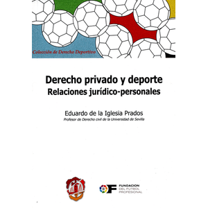 Portada del libro DERECHO PRIVADO Y DEPORTE RELACIONES JURIDICO-PERSONALES Autor DE LA IGLESIA PRADOS, EDUARDO